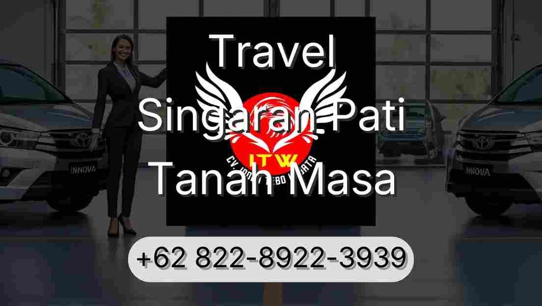 Travel Singaran Pati Tanah Masa