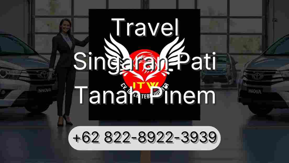 Travel Singaran Pati Tanah Pinem