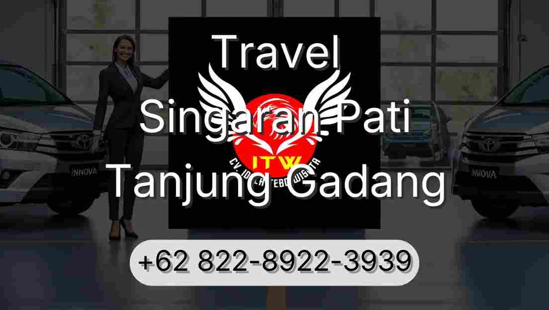 Travel Singaran Pati Tanjung Gadang