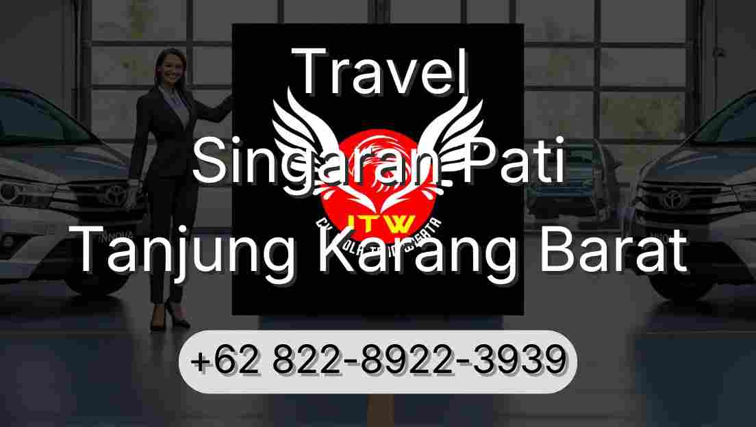 Travel Singaran Pati Tanjung Karang Barat