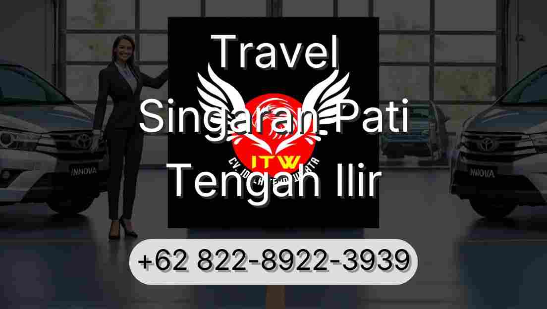 Travel Singaran Pati Tengah Ilir