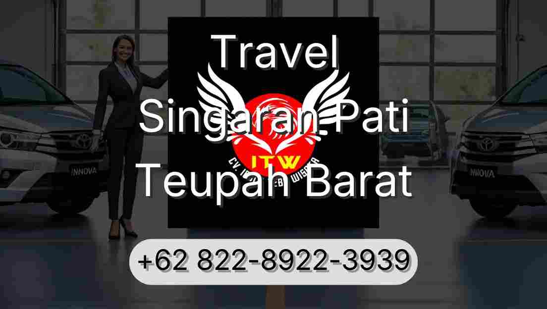 Travel Singaran Pati Teupah Barat