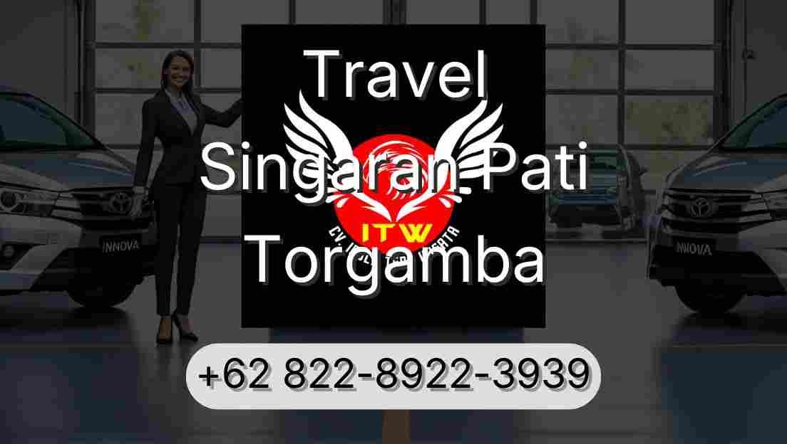 Travel Singaran Pati Torgamba