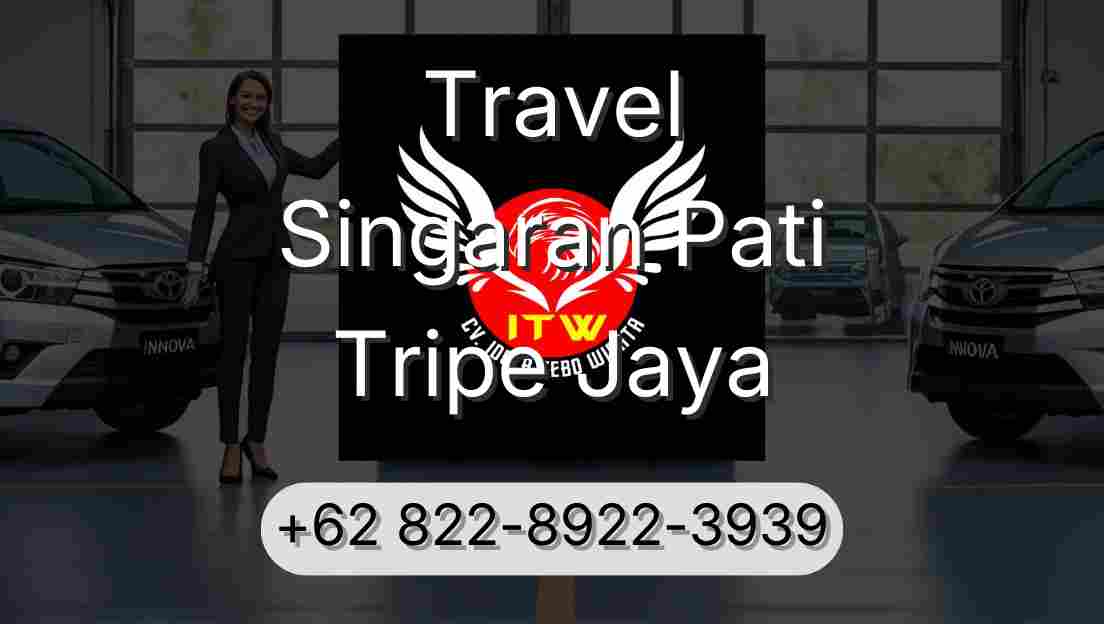 Travel Singaran Pati Tripe Jaya