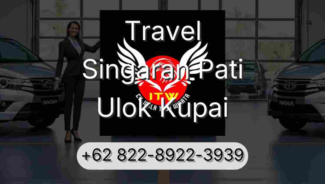 Travel Singaran Pati Ulok Kupai