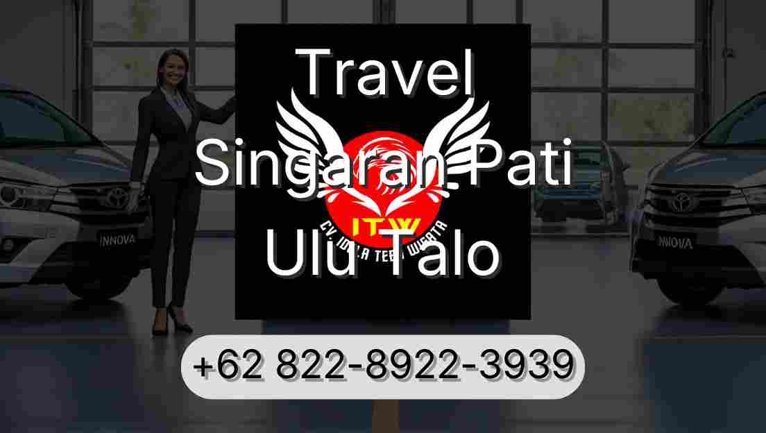 Travel Singaran Pati Ulu Talo