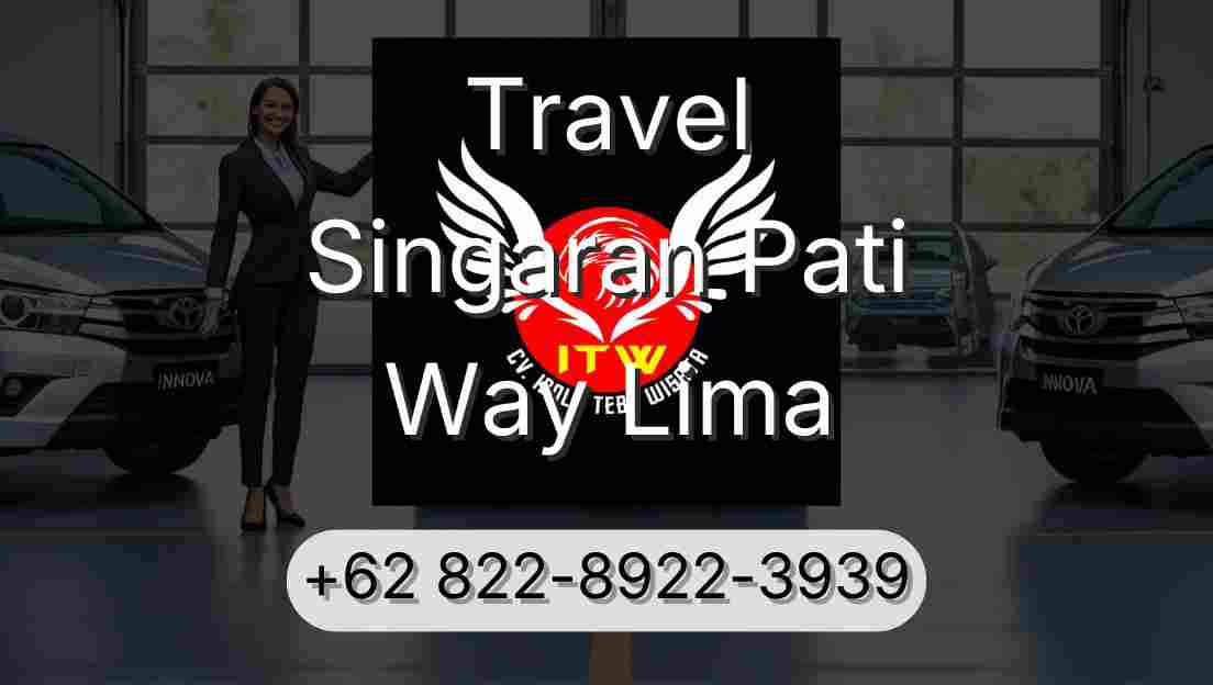 Travel Singaran Pati Way Lima
