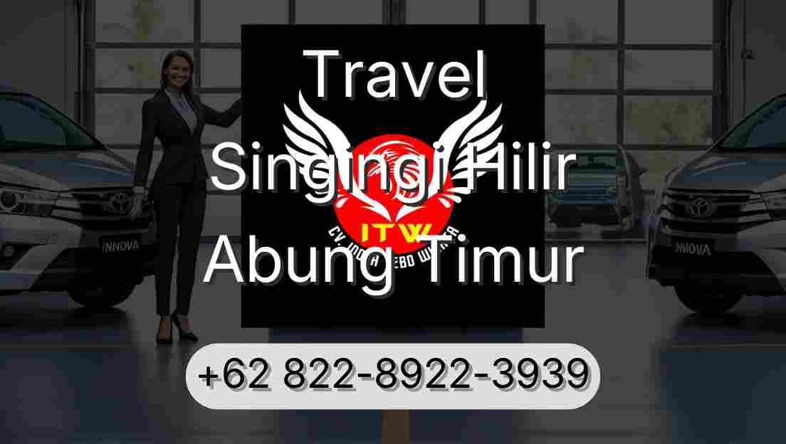 Travel Singingi Hilir Abung Timur