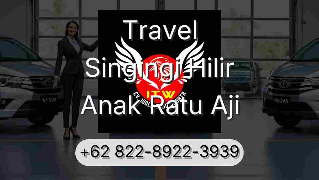Travel Singingi Hilir Anak Ratu Aji