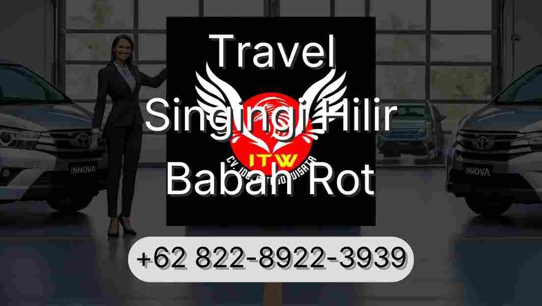 Travel Singingi Hilir Babah Rot