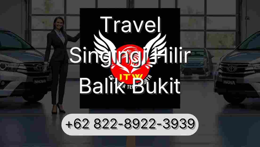 Travel Singingi Hilir Balik Bukit