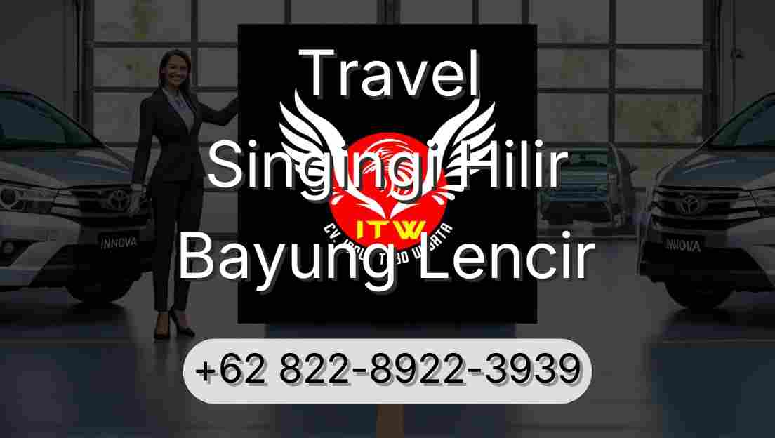 Travel Singingi Hilir Bayung Lencir