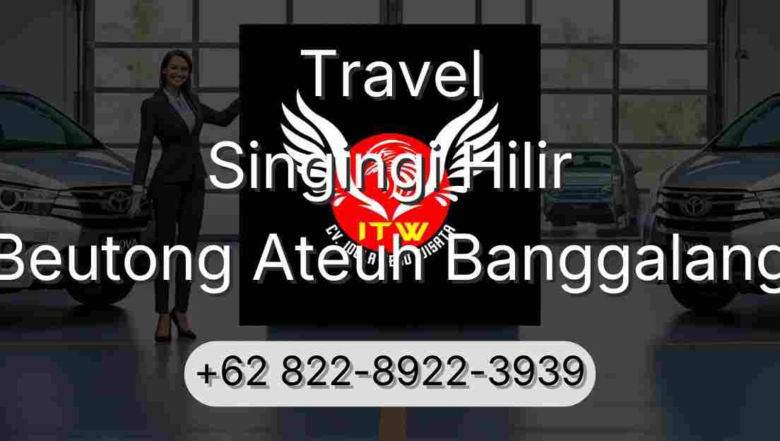 Travel Singingi Hilir Beutong Ateuh Banggalang