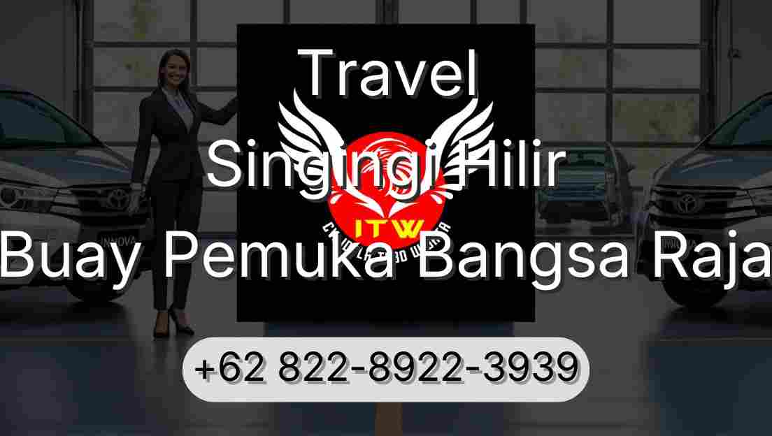 Travel Singingi Hilir Buay Pemuka Bangsa Raja