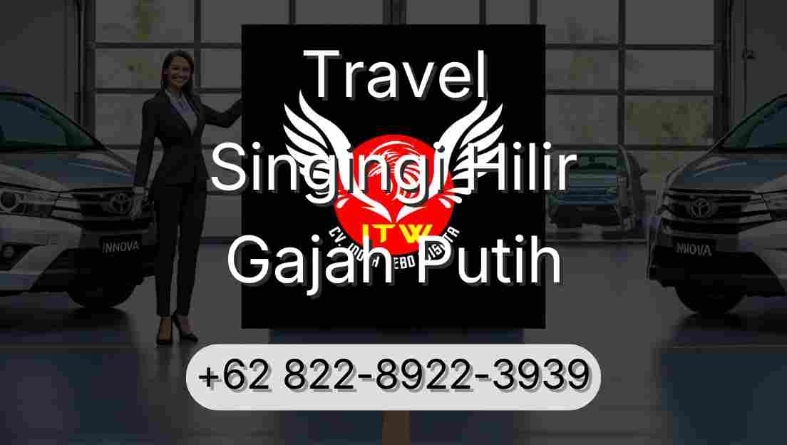 Travel Singingi Hilir Gajah Putih