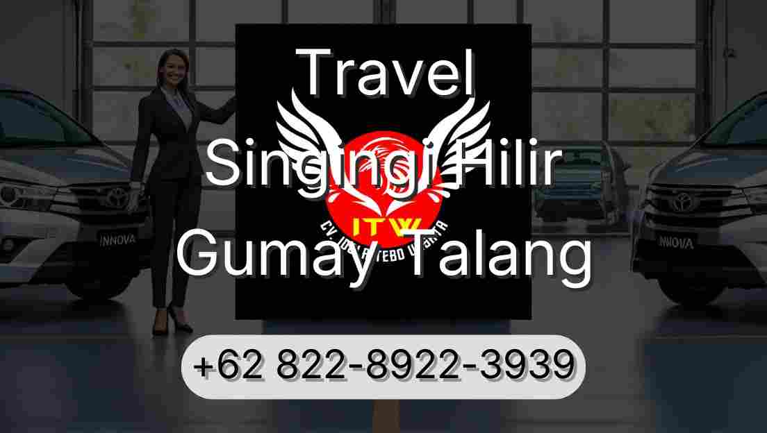 Travel Singingi Hilir Gumay Talang