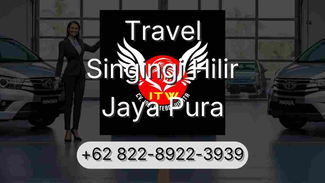 Travel Singingi Hilir Jaya Pura