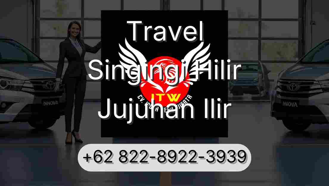 Travel Singingi Hilir Jujuhan Ilir