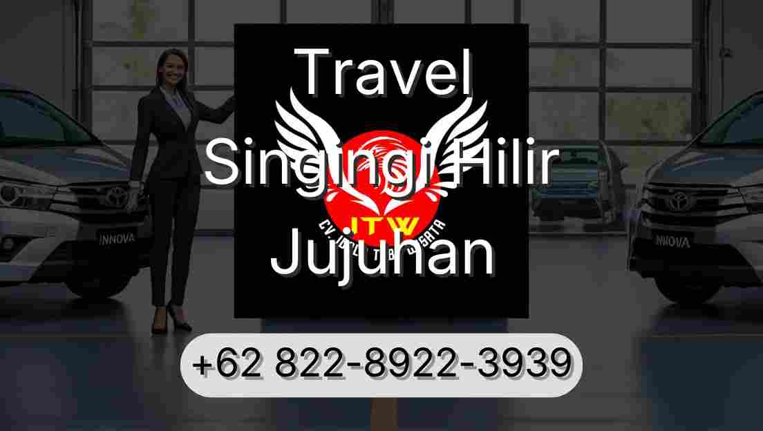 Travel Singingi Hilir Jujuhan