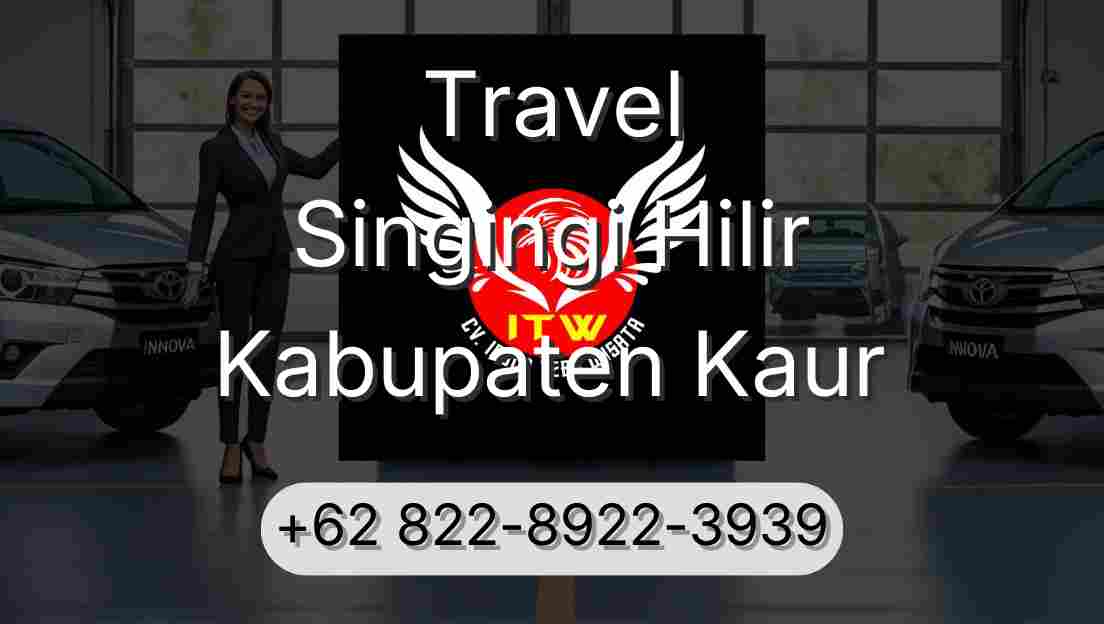 Travel Singingi Hilir Kabupaten Kaur