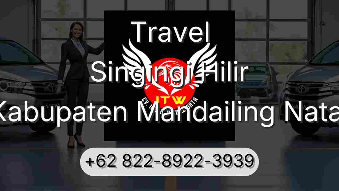 Travel Singingi Hilir Kabupaten Mandailing Natal