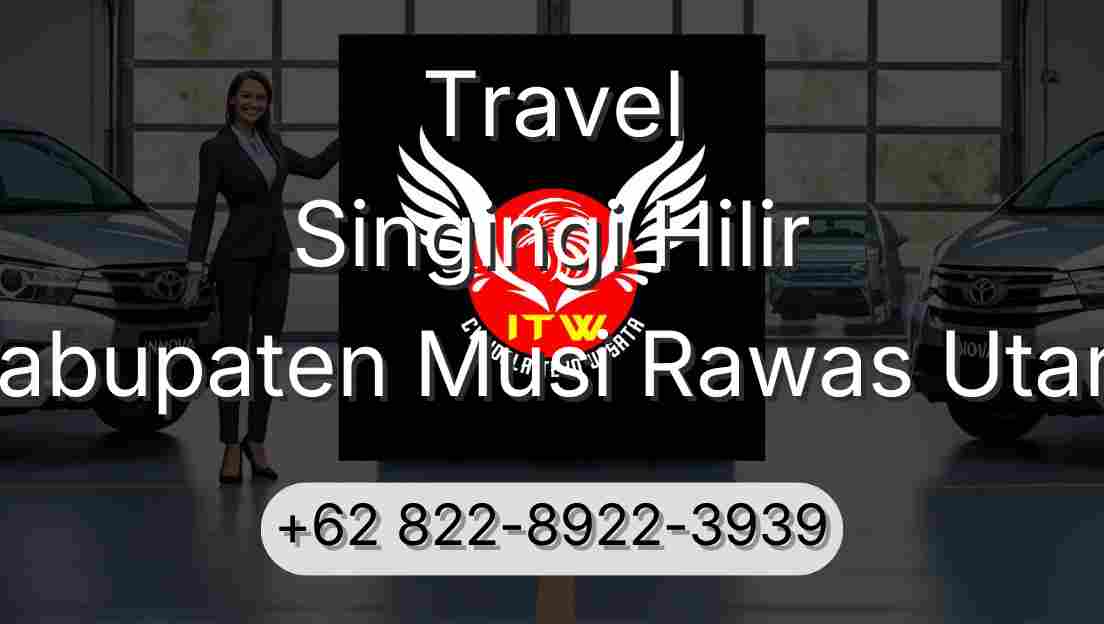 Travel Singingi Hilir Kabupaten Musi Rawas Utara