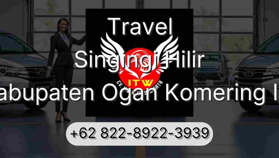 Travel Singingi Hilir Kabupaten Ogan Komering Ilir