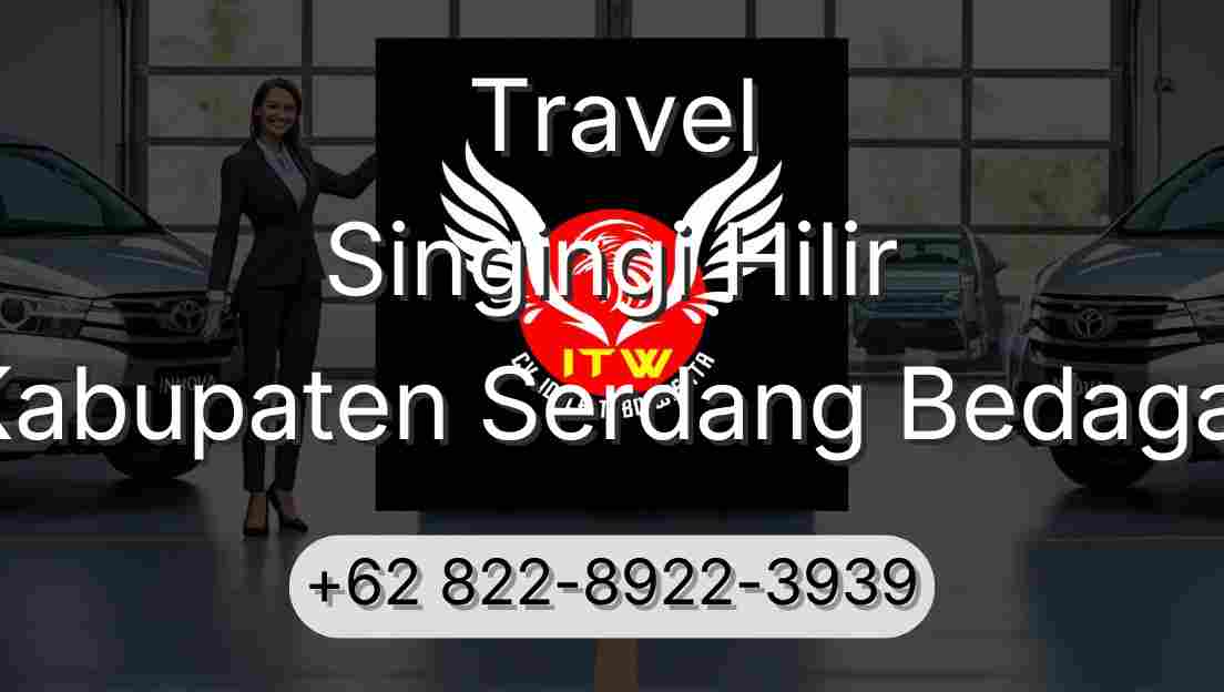 Travel Singingi Hilir Kabupaten Serdang Bedagai
