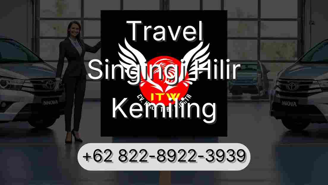 Travel Singingi Hilir Kemiling