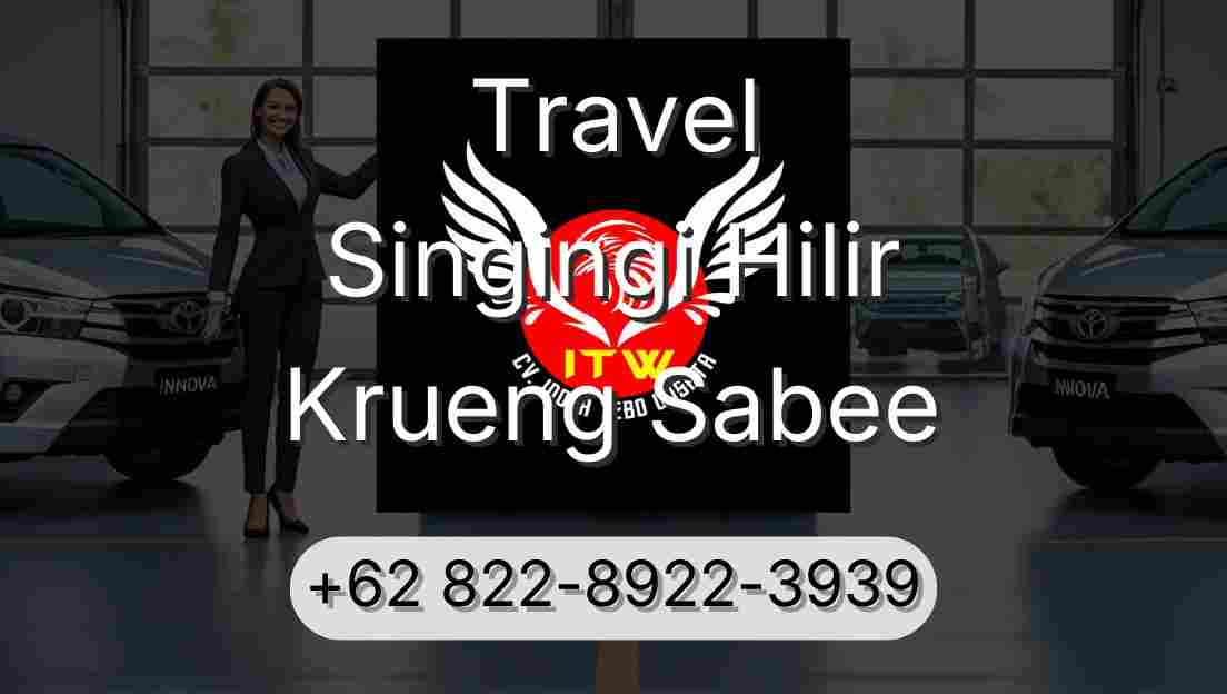 Travel Singingi Hilir Krueng Sabee