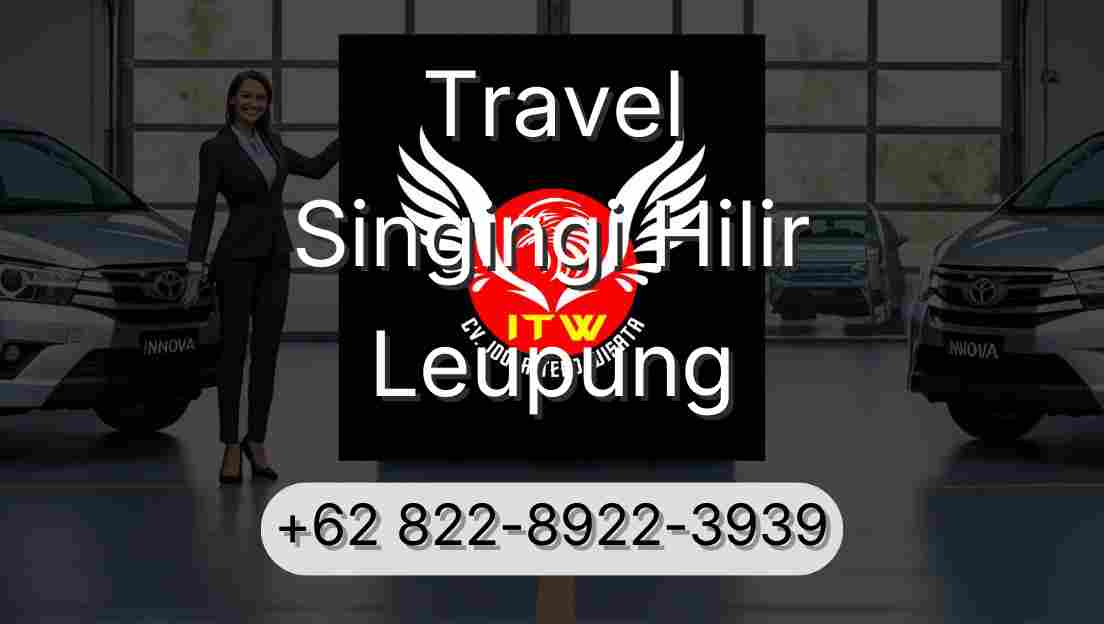 Travel Singingi Hilir Leupung