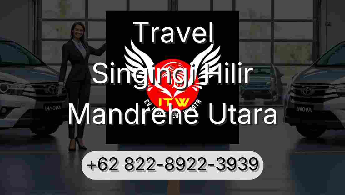 Travel Singingi Hilir Mandrehe Utara
