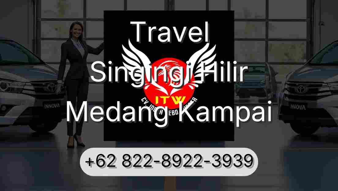 Travel Singingi Hilir Medang Kampai