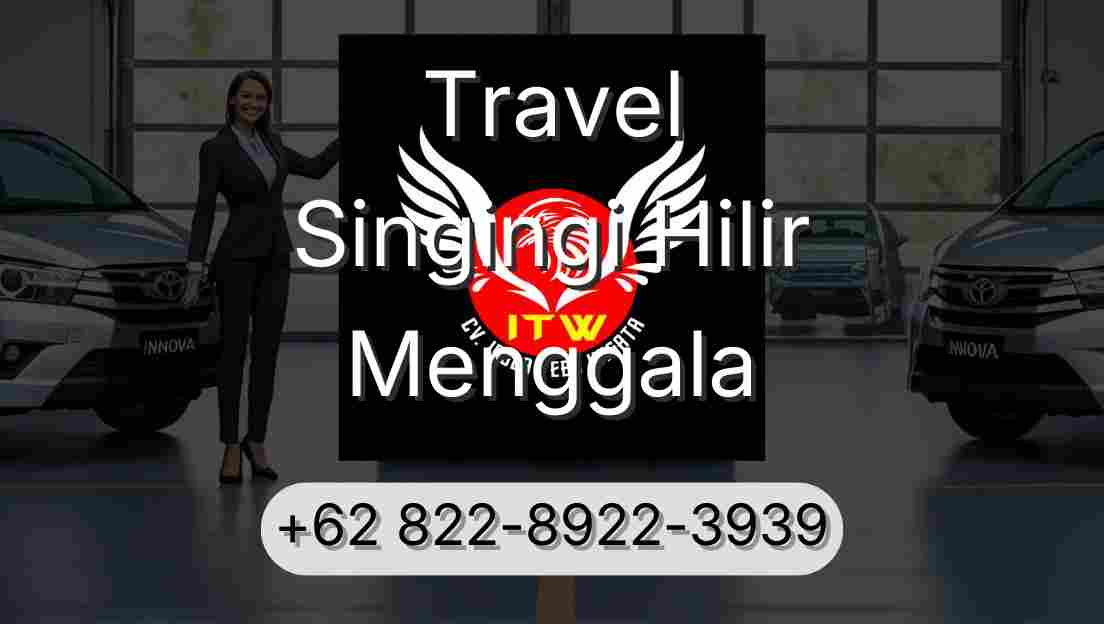 Travel Singingi Hilir Menggala
