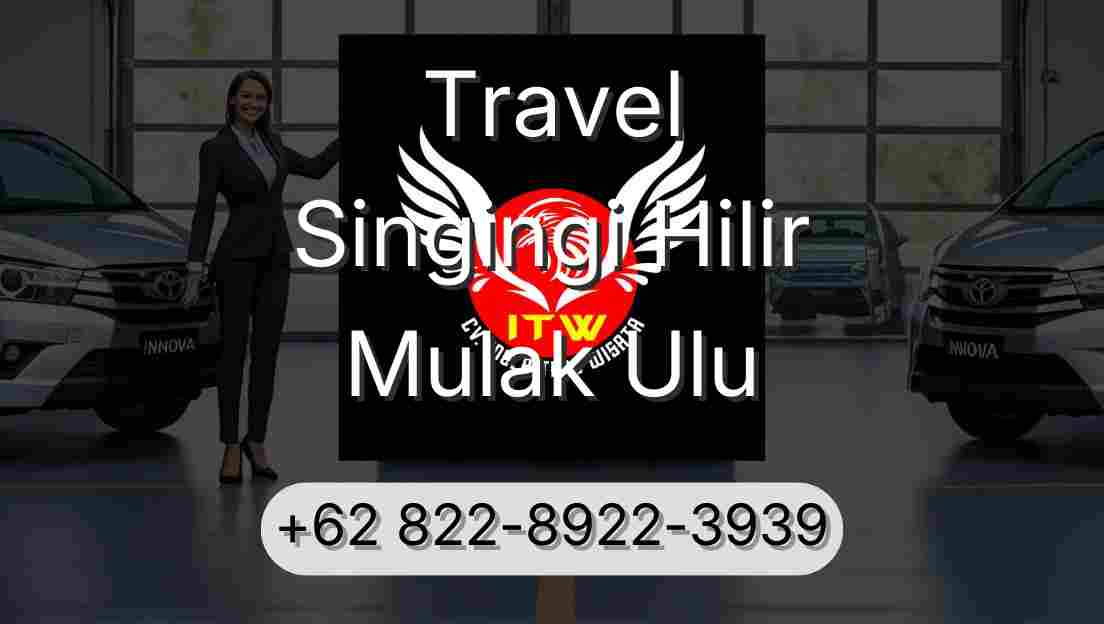 Travel Singingi Hilir Mulak Ulu