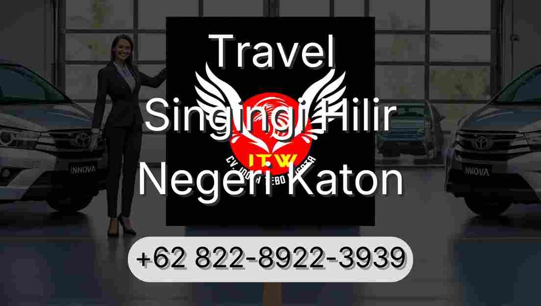 Travel Singingi Hilir Negeri Katon