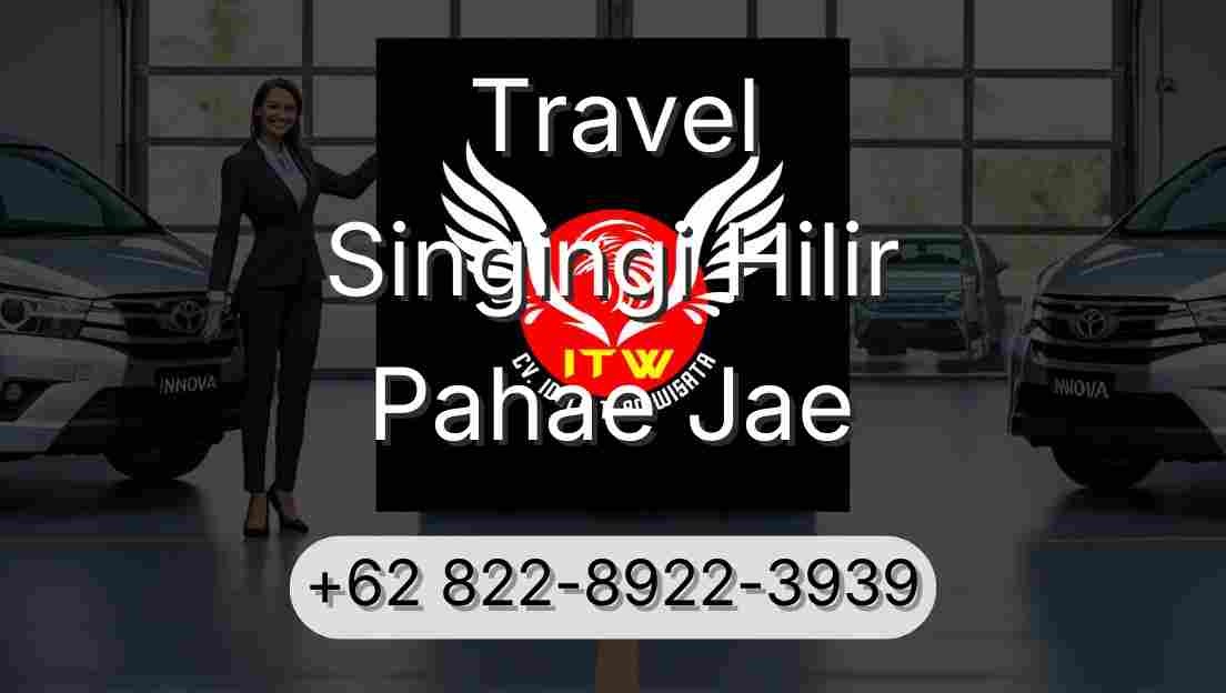 Travel Singingi Hilir Pahae Jae