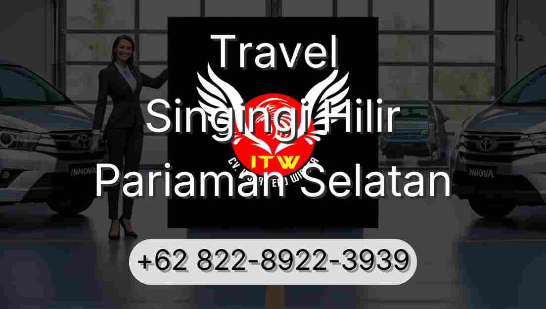 Travel Singingi Hilir Pariaman Selatan