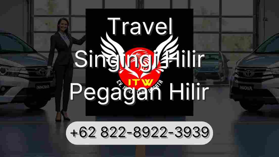 Travel Singingi Hilir Pegagan Hilir