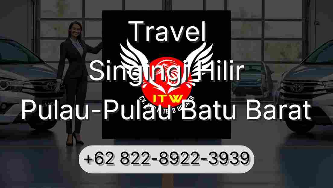 Travel Singingi Hilir Pulau-Pulau Batu Barat