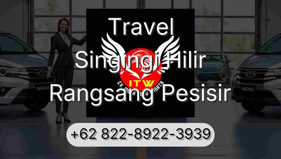 Travel Singingi Hilir Rangsang Pesisir