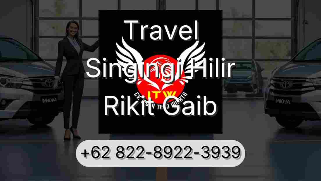 Travel Singingi Hilir Rikit Gaib