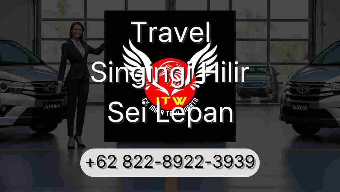 Travel Singingi Hilir Sei Lepan