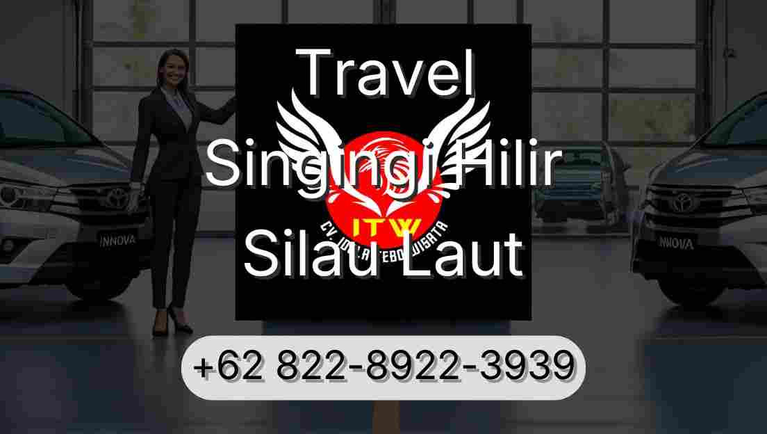 Travel Singingi Hilir Silau Laut