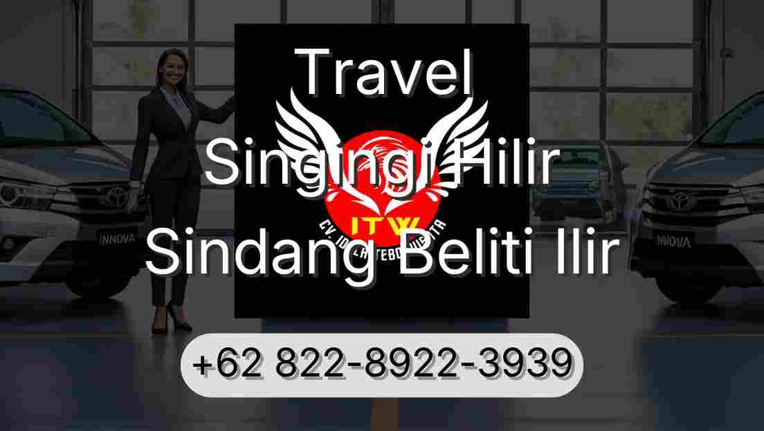 Travel Singingi Hilir Sindang Beliti Ilir