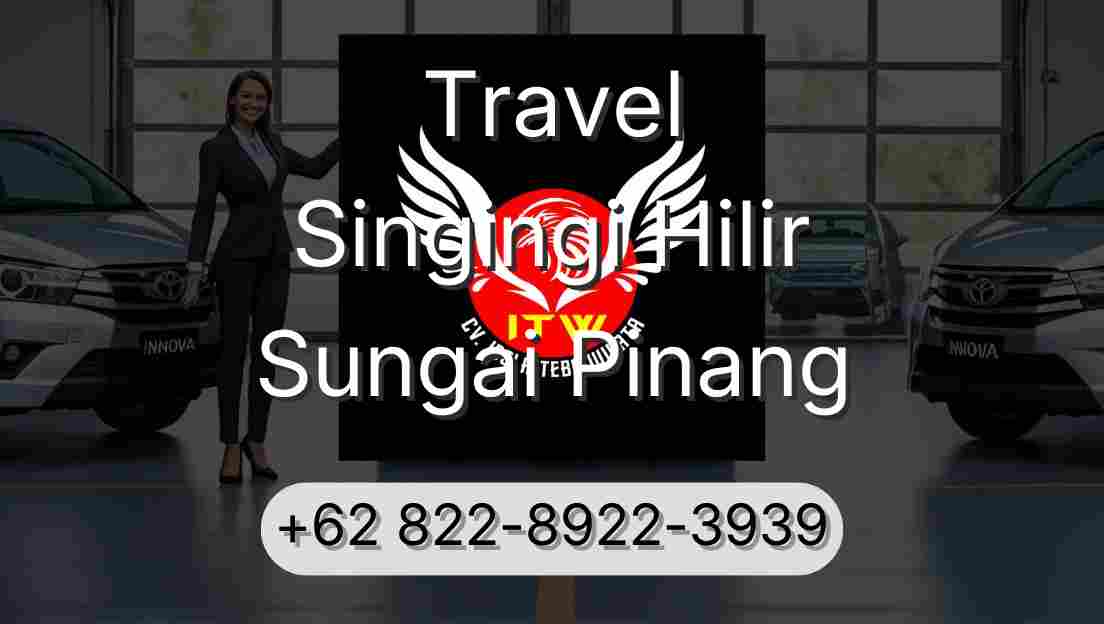 Travel Singingi Hilir Sungai Pinang