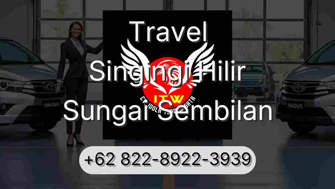 Travel Singingi Hilir Sungai Sembilan
