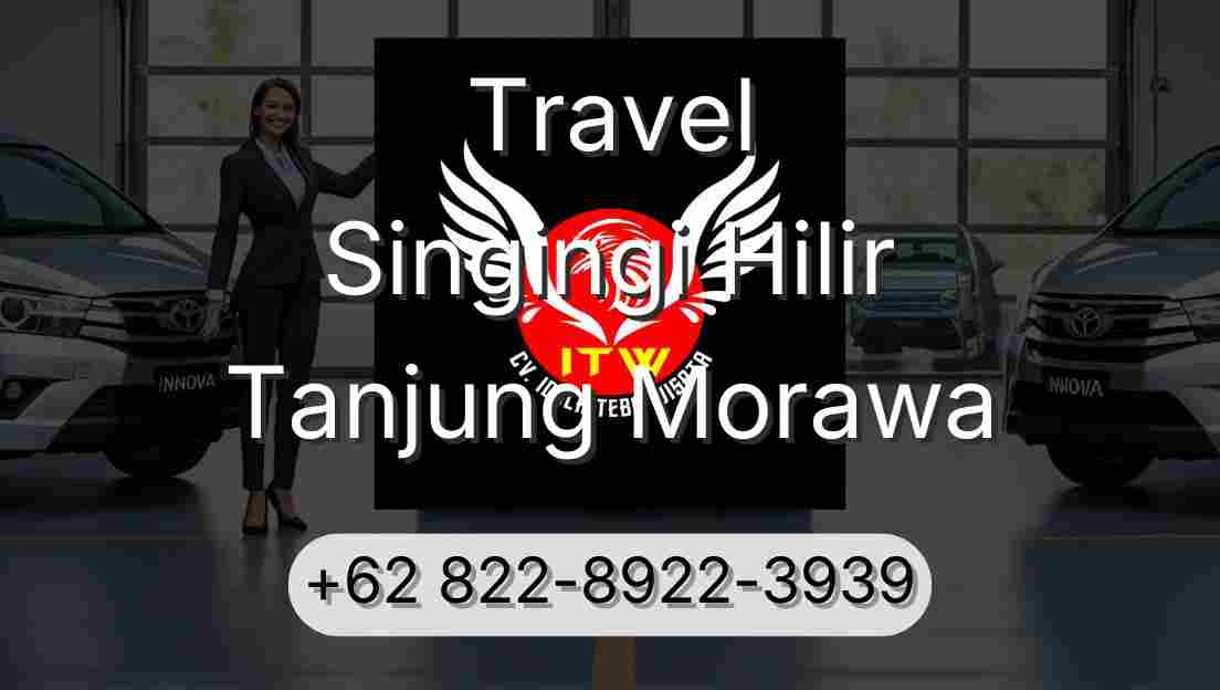 Travel Singingi Hilir Tanjung Morawa