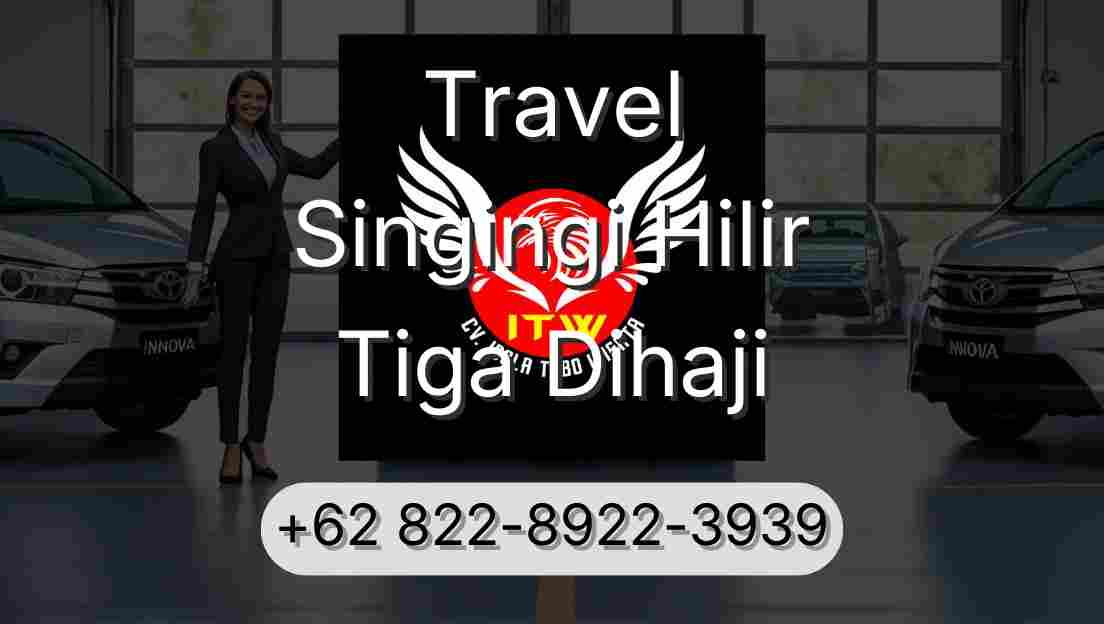 Travel Singingi Hilir Tiga Dihaji