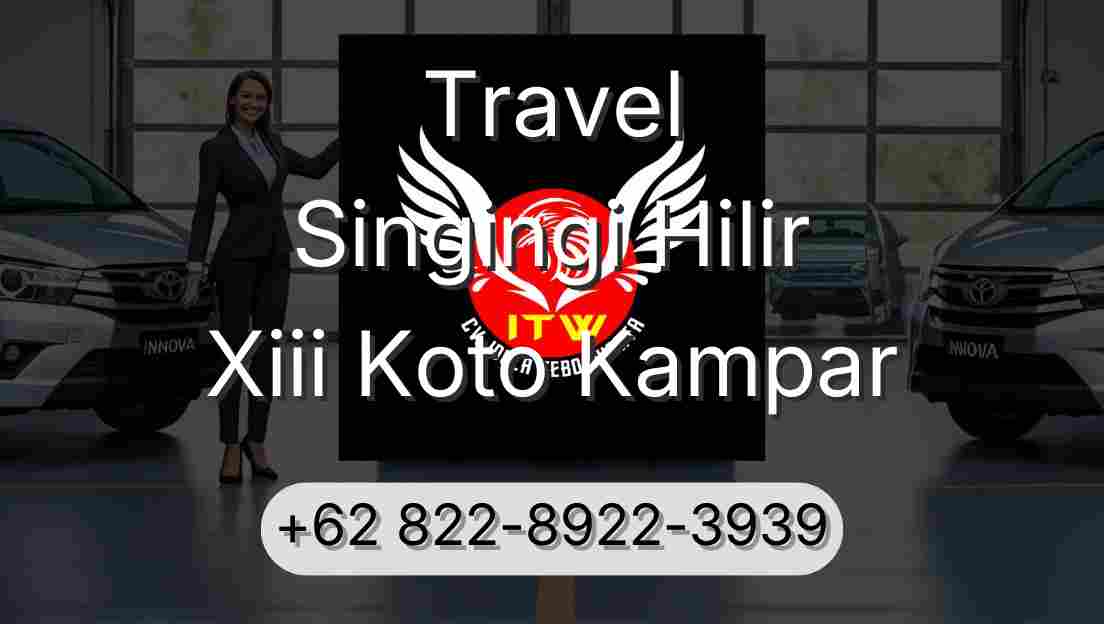 Travel Singingi Hilir Xiii Koto Kampar